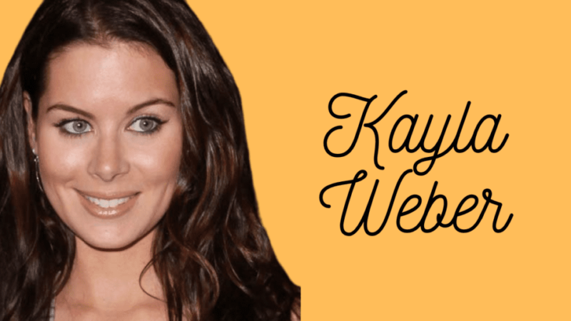 Kyla Weber Bio, Age, Career, Net Worth, Height, Education, Boyfriend & More